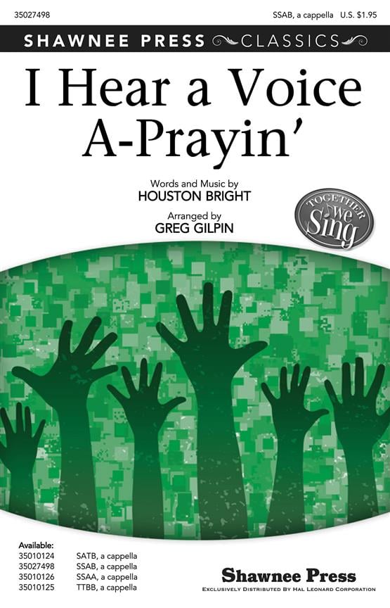 I Hear a Voice A-Prayin'